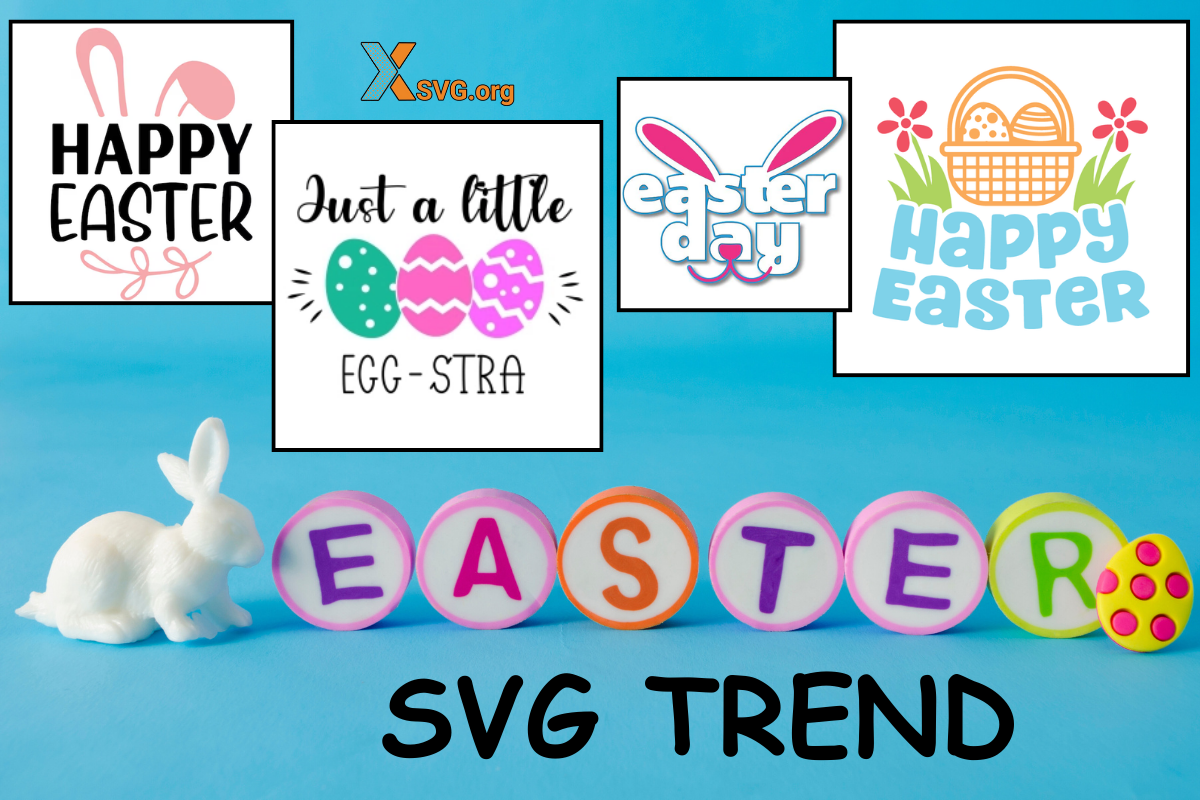 Easter day svg trend: The best SVG hot trend for you