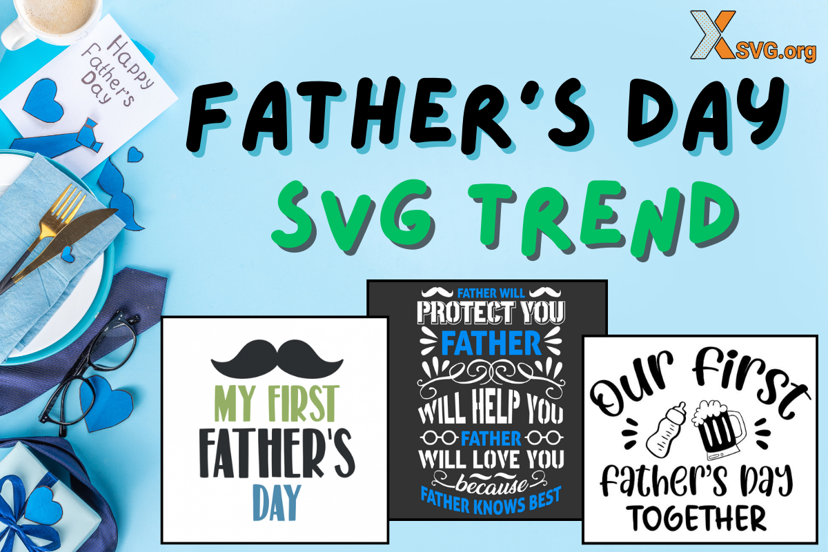 Let's download father's day svg trend for your project