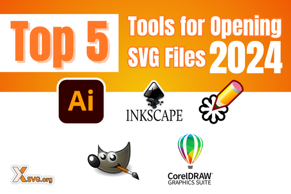 Top 5 Tool for opening SVG Files 2024